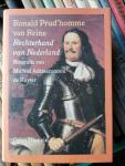Prud'homme van Reine, Ronald - Rechterhand van Nederland. Biografie van Michiel AdrZoon de Ruijter