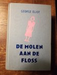 Eliot, George - De molen aan de Floss Eliot, George - De molen aan de Floss