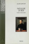 Alain Dufour - Théodore de Bèze : Poète et Théologien