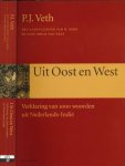 Veth, Pieter Johannes - Uit Oost en West: Verklaring van 1000 woorden uit Nederlands-Indië