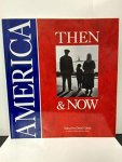  - America: then & now