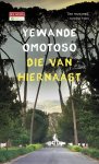 Omotoso, Yewande - Die van hiernaast