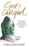 Carla Van Raay, Carla Van Raay - Gods Callgirl