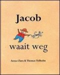 TIDHOLM, ANNA CLARA; - JACOB WAAIT WEG,