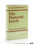 Oberlinner, Lorenz. - Die Pastoralbriefe. Erste Folge: Kommentar zum Ersten Timotheusbrief.