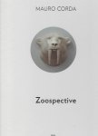 CORDA, Mauro - Zoospective - le règne animal de Mauro Corda. CORDA, Mauro - Zoospective - le règne animal de Mauro Corda.