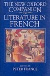 Professor Emeritus And Endowment Fellow, University Of Edinburgh) France Peter (Professor Emeritus And Endowment Fellow - The New Oxford Companion to Literature in French