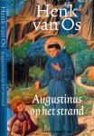 Henk van Os. - Augustinus op het Strand.