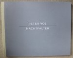 Vos, Peter - Fuchs, Rutger (design) - Nachtfalter Vos, Peter - Fuchs, Rutger (design) - Nachtfalter