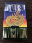 Pearson, Ridley - The First Victim