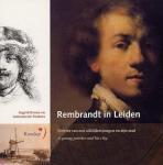 Ingrid Brons / A. Postma - Rembrandt In Leiden : Portret Van Een Schildersjongen En Zijn Stad / A Young Painter And His City