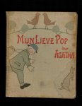 Agatha (Reinoudina de Goeje) - Mijn lieve pop. Met 16 gekleurde platen naar teekeningen van Ida Waugh Agatha (Reinoudina de Goeje) - Mijn lieve pop. Met 16 gekleurde platen naar teekeningen van Ida Waugh