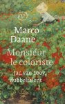 Marco Daane 68535 - Monsieur le Coloriste Jac. van Looy, dubbeltalent