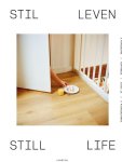 Wilfried De Jong, Hanneke Mantel - Stil leven/Still Life Rotterdam/Covid 19/Photography