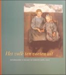 Herwig Todts, Dorine Cardyn-Oomen Co-auteur :Dorine Cardyn-Oomen - volk ten voeten uit  naturalisme in België en Europa 1875-1915