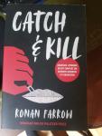 Farrow, Ronan - Catch & Kill / Chantage, spionage en het complot om seksmisbruik te verzwijgen