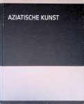 Campen, Jan van - en anderen - Aziatische kunst