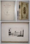 LANCE, ADOLPHE, - Excursion en Italie: Aix-les-Baines, Chambérie, Turin, Novare, Milan, Brescia, Vérone, Padoue, Venise, Murano, Torcello, le lac Majeur, le lac de Côme. Quinze eaux-fortes par Léon Gaucherel.