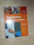 Niet vermeld - Tegelzetten op wanden en vloeren.  Met stap-voor-stapinstructies