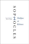 Sophocles, Robert Bagg - Oedipus at Kolonos A New Translation