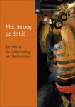 Mariëlle Cloïn, Andries van den Broek - SCP-publicatie 2013-26 - Met het oog op de tijd