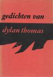 Thomas, Dylan - Gedichten van Dylan Thomas