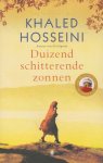 Khaled Hosseini - Duizend schitterende zonnen Khaled Hosseini - Duizend schitterende zonnen
