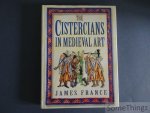 France, James - Cistercians in medieval art.