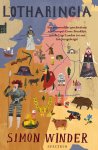 Simon Winder 42529 - Lotharingia Een persoonlijke geschiedenis van Europa's Grote Breuklijn, van de Lage Landen tot aan het Juragebergte