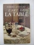 Andrieu, Pierre - L'art de la table.
