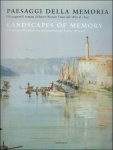 Monica Fintoni; Andrea Paoletti; a.o. - Paesaggi Della Memoria/Landscapes of Memory