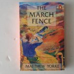 Yorke, Matthew - The March Fence