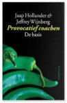 Hollander, Jaap , Jeffrey Wijnberg - Provocatief coachen. De basis
