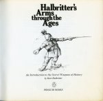 Halbritter, Kurt - Halbritter`s Arms through the Ages. An Introduction to the Secret Weapons of History