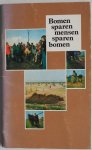 Algemene Bank Nederland - Bomen sparen mensen sparen bomen Brochure  Aangeboden aan Staatsbosbeheer ter gelegenheid van zijn 75-jarig bestaan. Aanplant van bijna 44.000 bomen