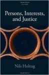 Holtug, Nils - Persons, Interests, and Justice.
