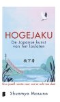 Shunmyo Masuno - Hogejaku: De Japanse Kunst Van Het Loslaten