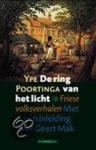 Poortinga, Ype (met een inleiding van Geert Mak) - DE RING VAN HET LICHT - Friese volksverhalen