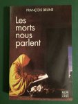 Brune, Francois - Les morts nous parlent