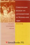 Konig, Ruben - Christelijke religie en antisemitisme in Nederland 1990