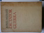 Neumann, Alfred - Dictator Guerra