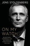 Jens Stoltenberg - (1) On My Watch
