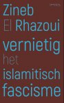 Zineb El Rhazoui 244015 - Vernietig het islamitisch fascisme