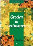 Ramaker, Marleen - Groeien in vertrouwen