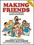 Andrew Matthews - Making Friends: A Guide to Getting Along with People