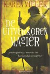 Miller, Karen - De Uitverkoren Magiër Miller, Karen - De Uitverkoren Magiër