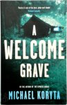 Michael Koryta 59655 - A Welcome Grave