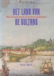 Spruit, Ruud - Het land van de sultans. Maleisië en het kolonialisme.