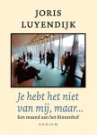 Joris Luyendijk 63146 - Je hebt het niet van mij, maar... Een maand aan het Binnenhof
