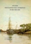 Kuipers, H.E. - 125 jaar Zeevaartkundig onderwijs in Den Helder
